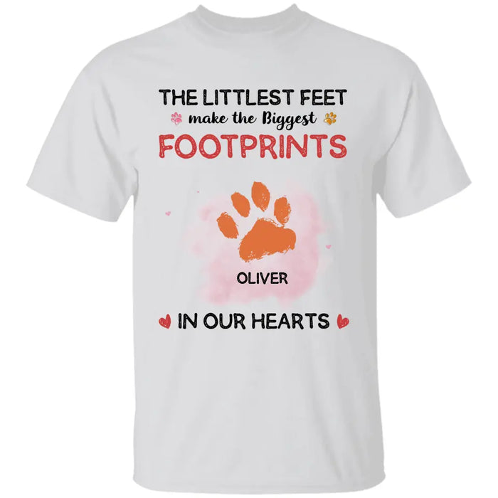 The Littlest Feet Make The Biggest Footprints In Our Hearts Personalized T-Shirt TS - PT3717
