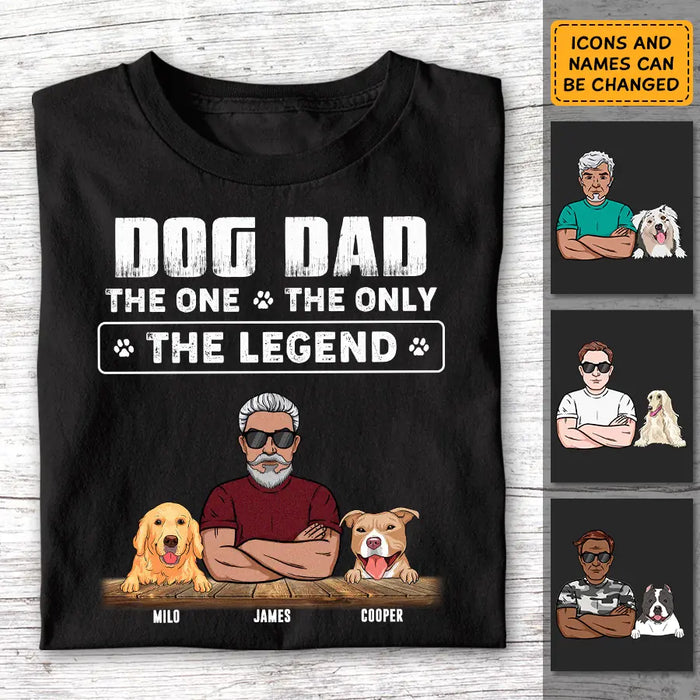 Dog Dad The One The Only The Legend Personalized T-Shirt TS - PT3716