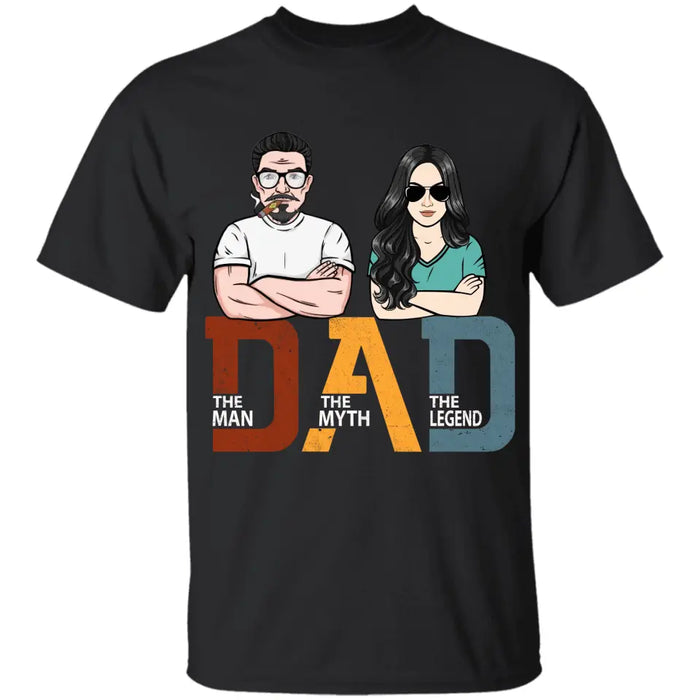 Dad The Man The Myth The Legend Personalized Apparel - Gift For Father TS-PT3742