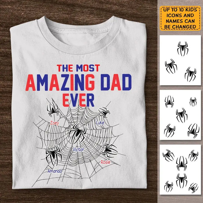 The Most Amazing Dad Ever - Personalized T-Shirt- Gift For Dad -TS-PT3727