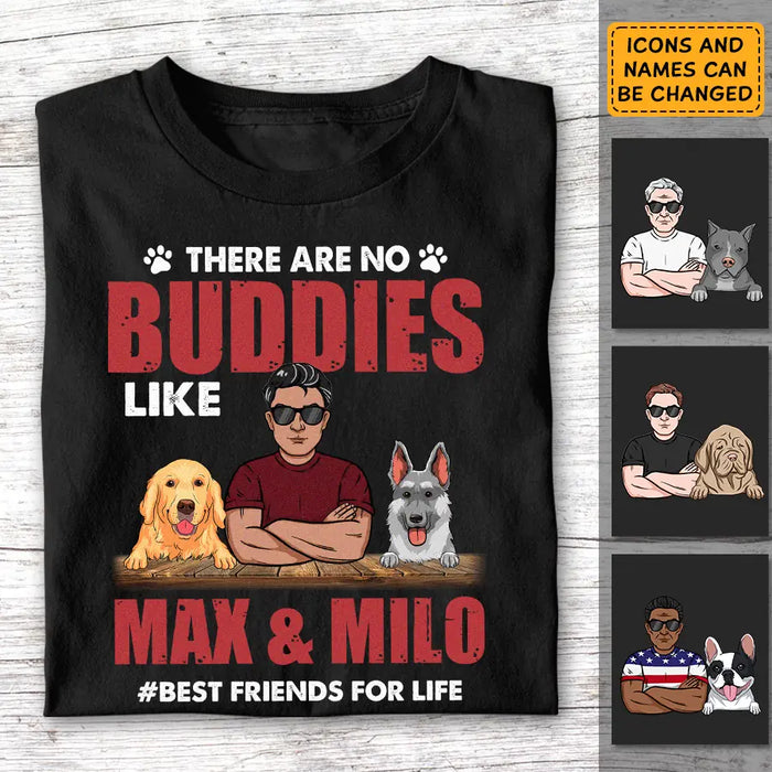 There's No Buddy Like My  - Personalized T-Shirt - Gift For Father's Day TS - TT3728