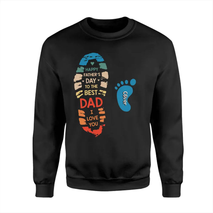 Happy Father's Day To The Best Dad We Love You- Personalized T-Shirt - Gift For Father's Day TS - PT3740