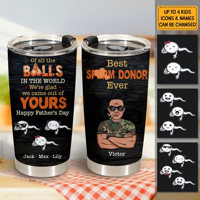 Best Sperm Donor Ever - Personalized Tumbler - Gift For Father's Day T - TT3736