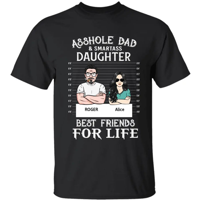 Asshole Dad & Smartass Daughter - Personalized T-Shirt - Gift For Father's Day TS - TT3733