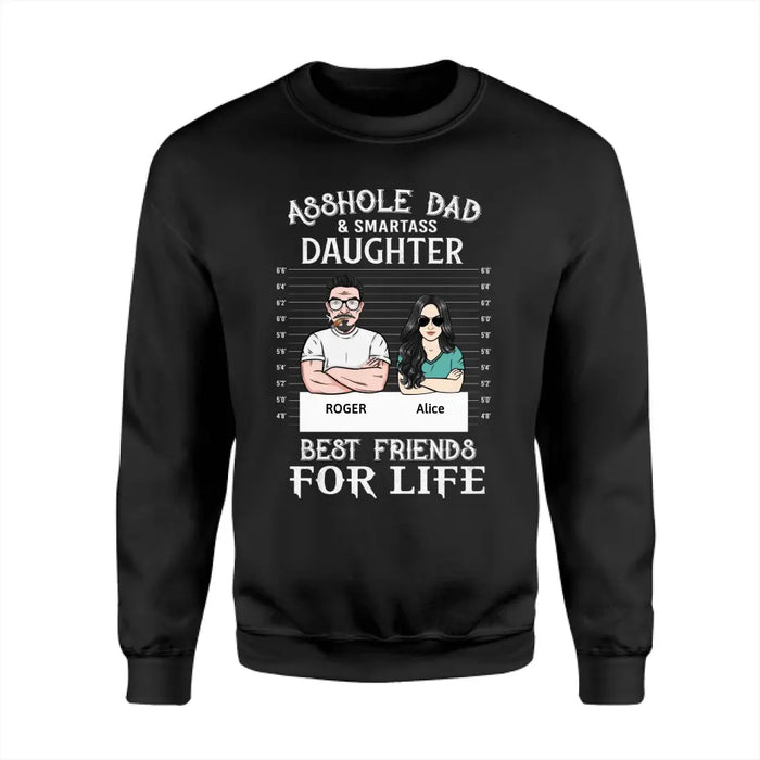 Asshole Dad & Smartass Daughter - Personalized T-Shirt - Gift For Father's Day TS - TT3733