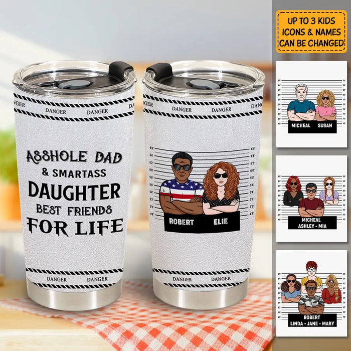 Asshole Dad & Smartass Daughter - Personalized Tumbler - Gift For Father's Day T - TT3734