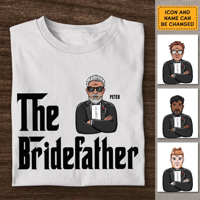 The Bridefather Father - Personalized T-Shirt - Gift For Father's Day TS - PT3749