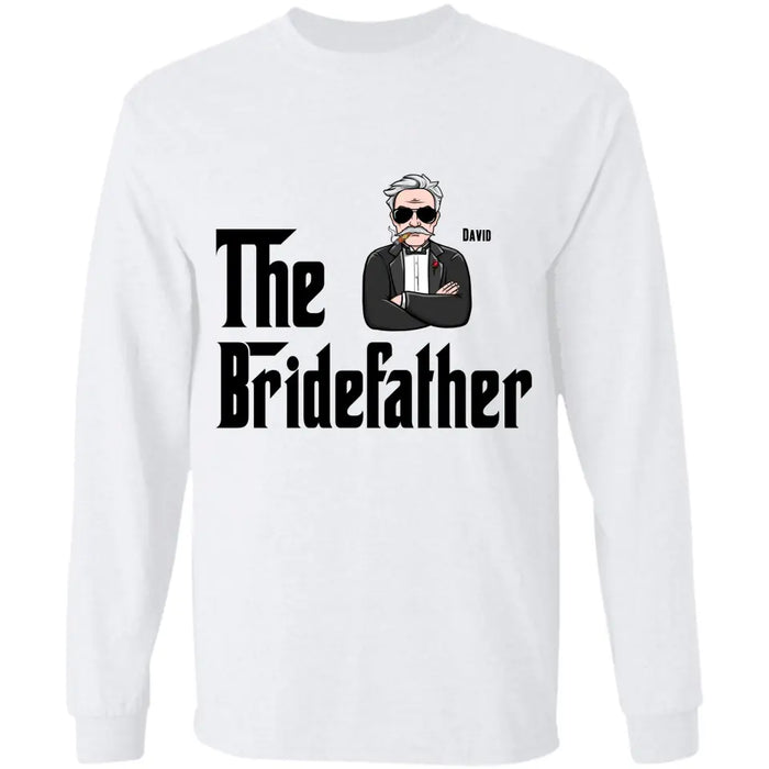 The Bridefather Father - Personalized T-Shirt - Gift For Father's Day TS - PT3749