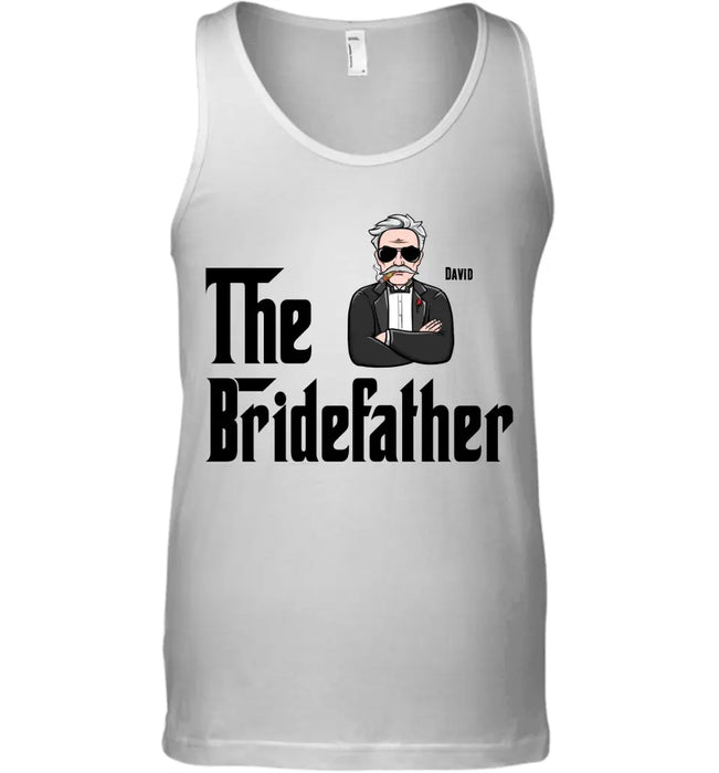 The Bridefather Father - Personalized T-Shirt - Gift For Father's Day TS - PT3749