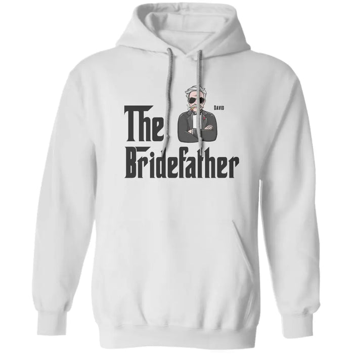 The Bridefather Father - Personalized T-Shirt - Gift For Father's Day TS - PT3749