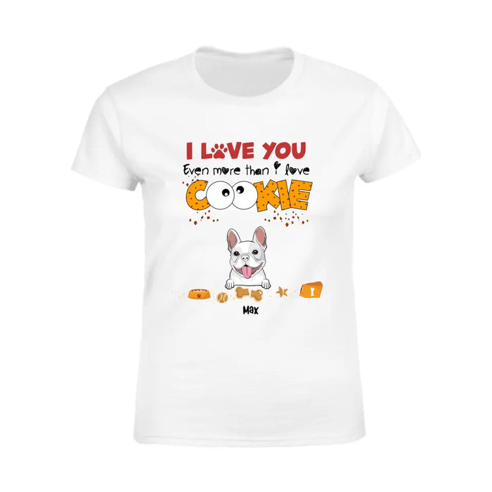 We Love You More Than Cookie - Personalized T-Shirt - Gift For Father's Day TS - TT3761