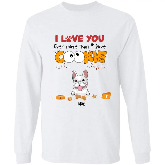 We Love You More Than Cookie - Personalized T-Shirt - Gift For Father's Day TS - TT3761