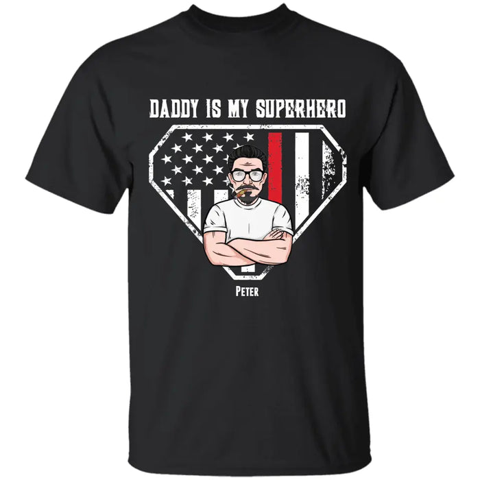 Daddy Is My Superhero - Personalized T-Shirt - Gift For Father's Day TS - PT3752