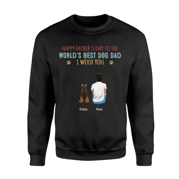 Happy Father's Day To The World's Best Dog Dad - Personalized T-Shirt - Gift For Father's Day TS - PT3776