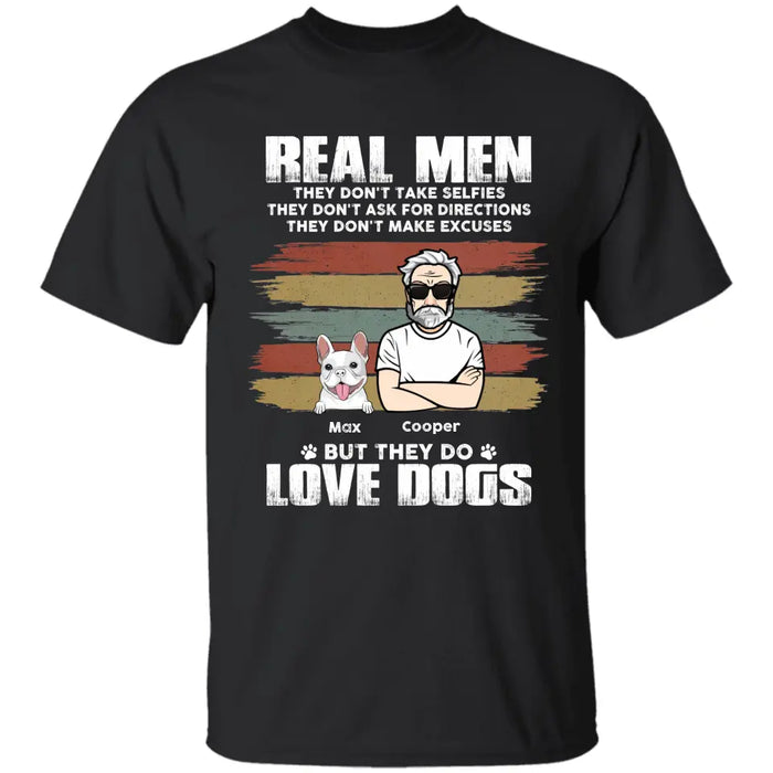Real Men Love Dogs - Personalized T-Shirt - Gift For Father's Day TS - PT3778