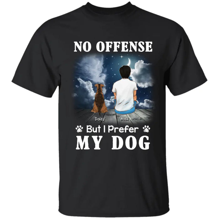 No Offense But I Prefer My Dog - Personalized T-Shirt - Dog Lovers - TS - TT3800