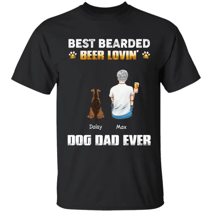 Best Bearded Beer Lovin' Dog Dad Ever - Personalized T-Shirt - Gift For Father's Day TS - PT3804