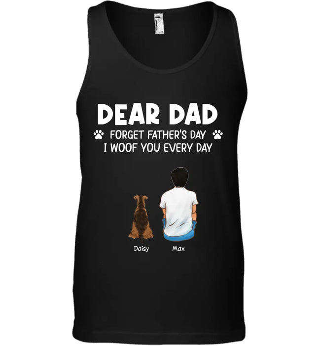 Dear Dad I Woof You Every Day - Personalized T-Shirt - Gift For Father's Day TS - PT3807