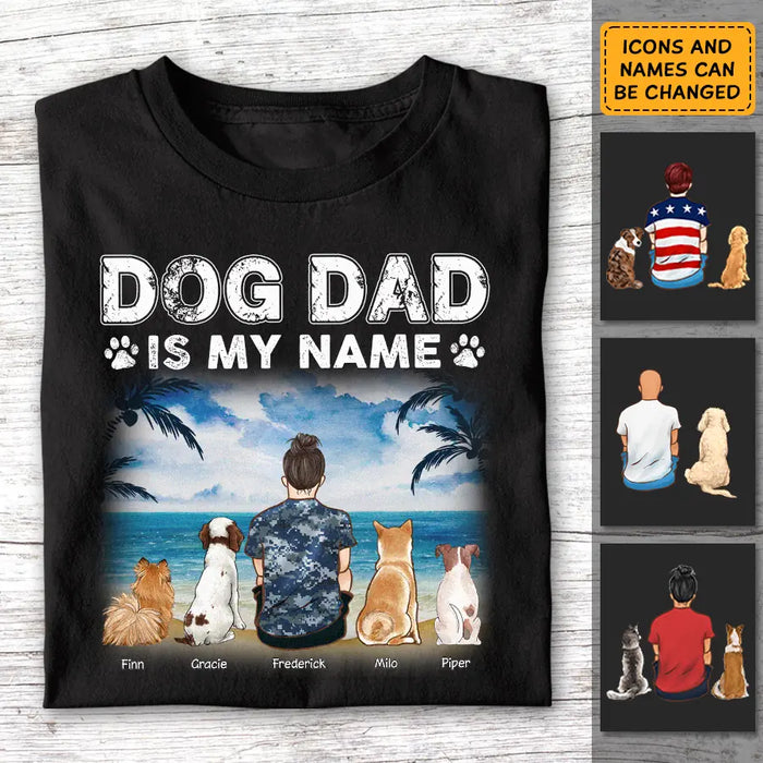 Dog Dad Is My Name - Personalized T-Shirt - Dog Lovers TS - TT3589