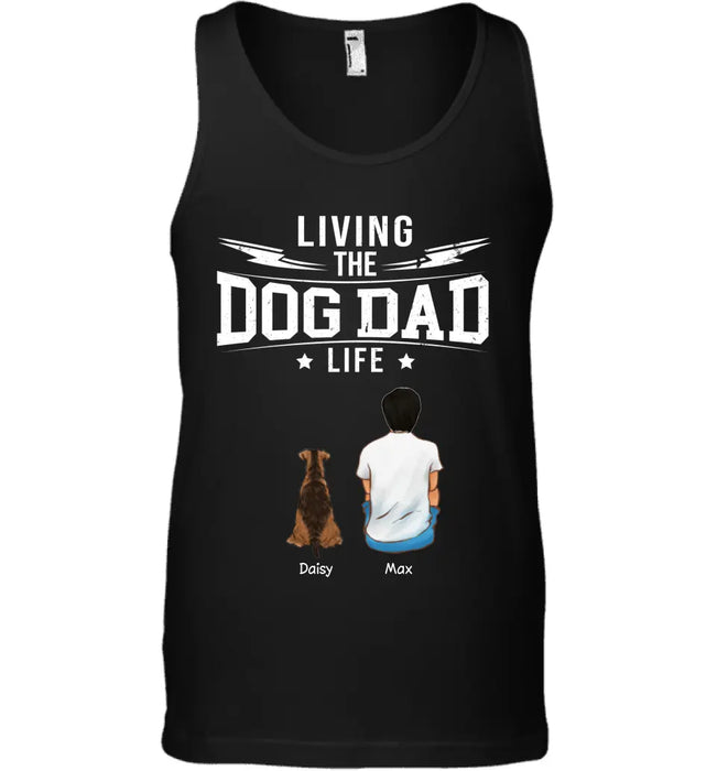 Living The Dog Dad Life - Personalized T-Shirt - Dog Lovers TS - TT3658