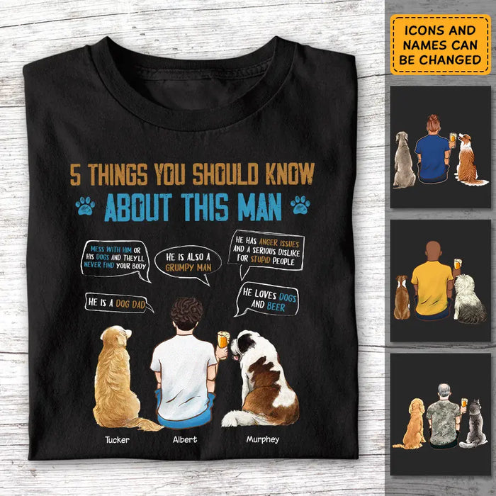 5 Things You Should Know About This Dog Dad  - Personalized T-Shirt - Gift For Father's Day TS - PT3814