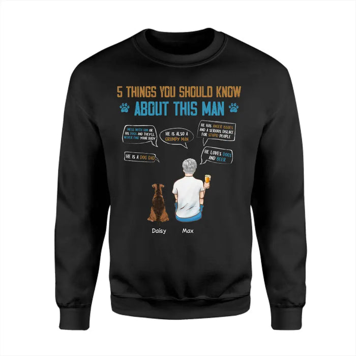 5 Things You Should Know About This Dog Dad  - Personalized T-Shirt - Gift For Father's Day TS - PT3814