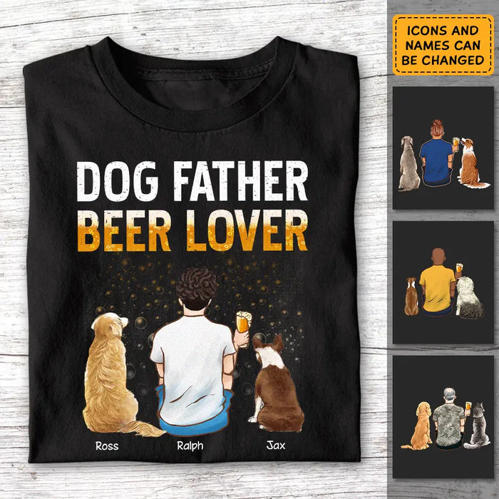 Dog Father Beer Lover - Personalized T-Shirt - Gift For Father's Day TS - PT3816