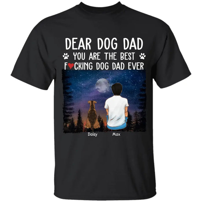 You Are The Best Dog Dad Ever - Personalized T-Shirt - Gift For Father's Day TS - PT3812