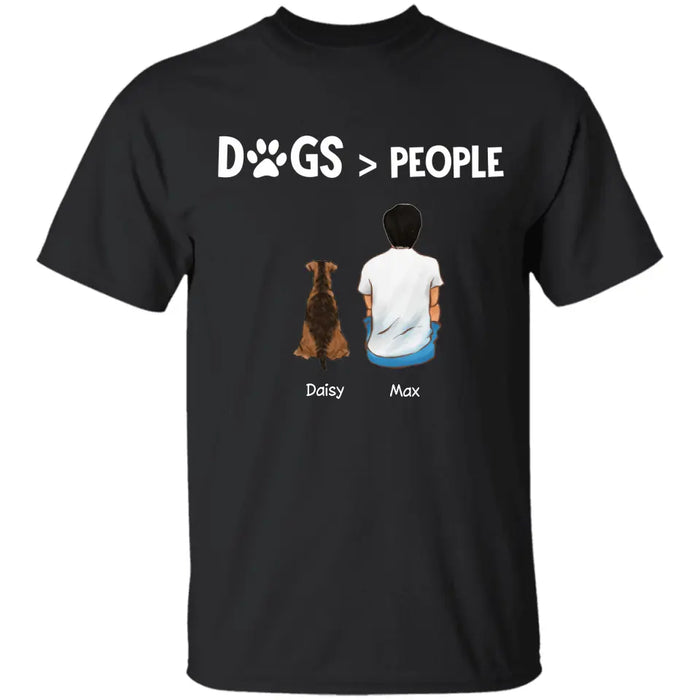 Dogs Over People - Personalized T-Shirt - Gift For Father's Day TS - PT3819