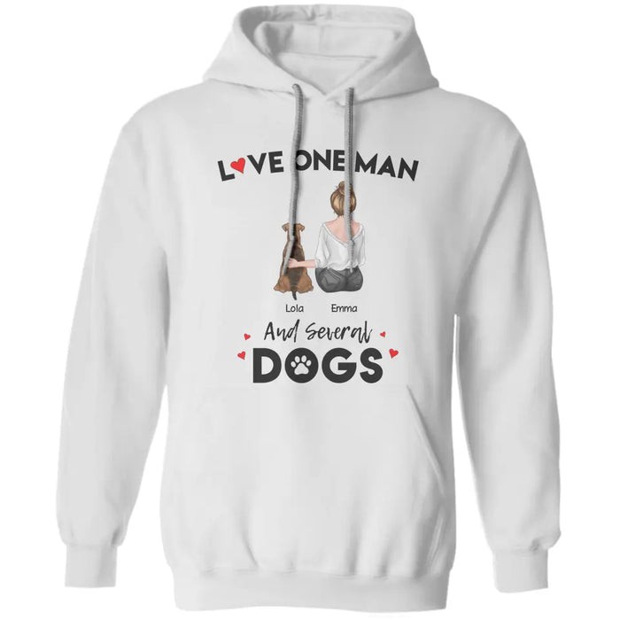 Love One Man And Several Dogs - Personalized T-Shirt TS - PT3828