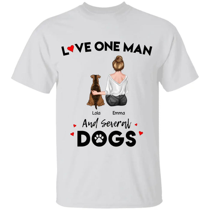 Love One Man And Several Dogs - Personalized T-Shirt TS - PT3828