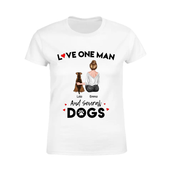 Love One Man And Several Dogs - Personalized T-Shirt TS - PT3828