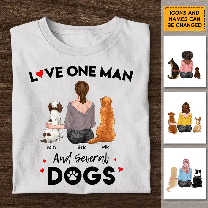 Love One Man And Several Dogs - Personalized T-Shirt TS - PT3828