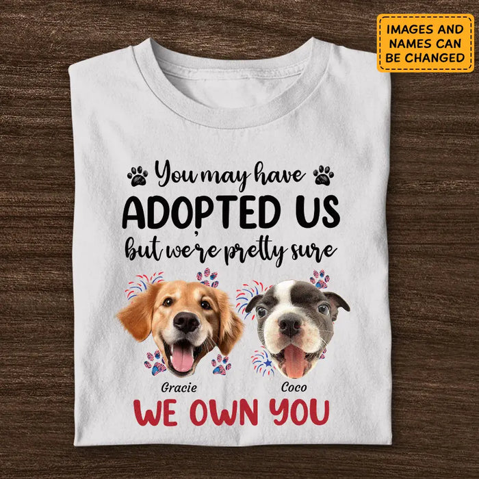 I'm pretty sure I own you - Personalized T-Shirt - Gift For Dog Lovers TS - TT3139