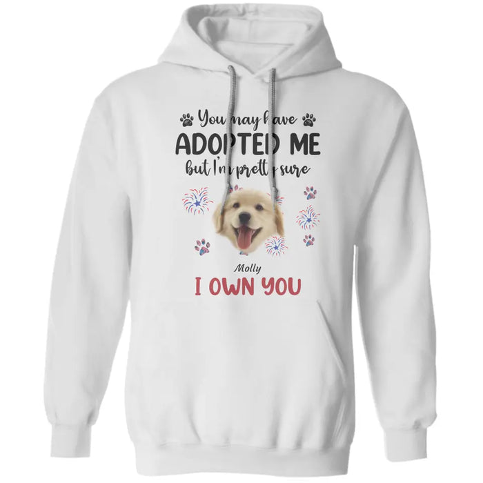 I'm pretty sure I own you - Personalized T-Shirt - Gift For Dog Lovers TS - TT3139