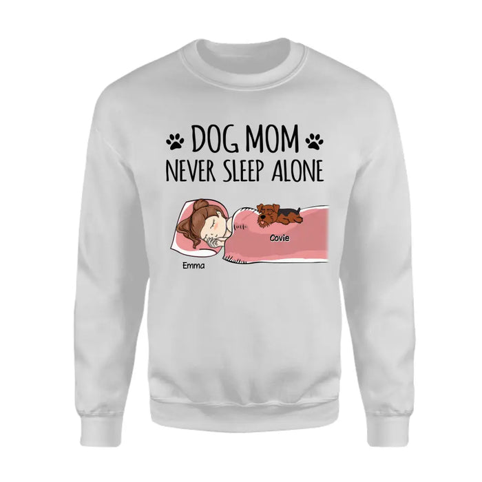 Dog Mom Never Sleep Alone - Personalized T-Shirt  TS - PT3834