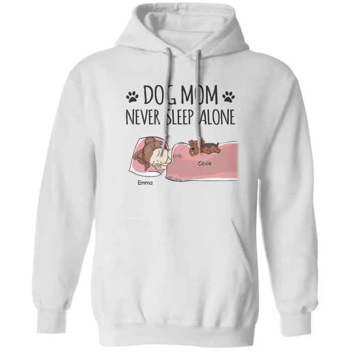 Dog Mom Never Sleep Alone - Personalized T-Shirt  TS - PT3834