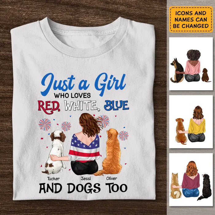 Just A Girl Who Loves Red White Blue And Dog Too - Personalized T-Shirt - 4th July TS - PT3852