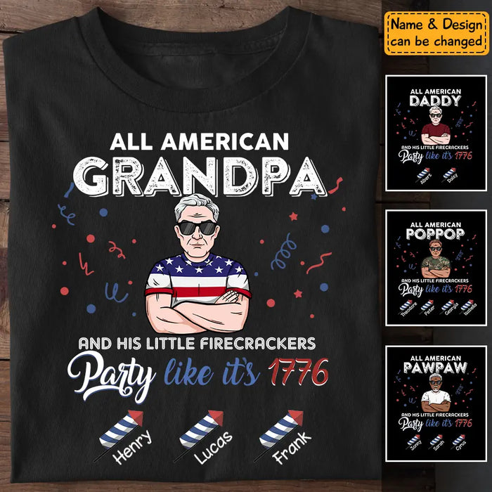 All American PaPa, Party like it's 1776 - Personalized T-Shirt - 4th July TS-TT3218