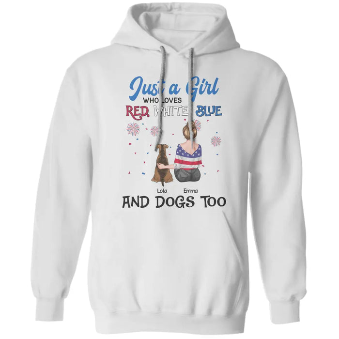 Just A Girl Who Loves Red White Blue And Dog Too - Personalized T-Shirt - 4th July TS - PT3852