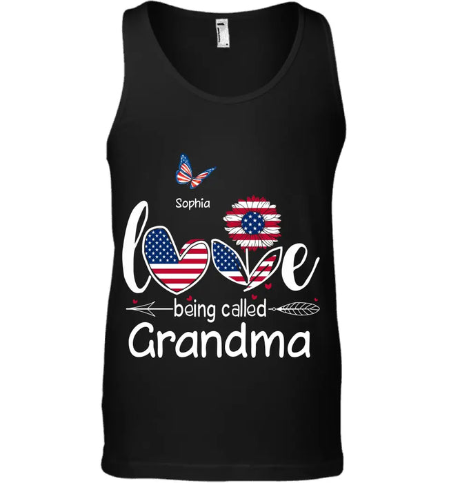 Love Being Called Grandma, Mama - Personalized T-Shirt - 4th July TS-TT3224