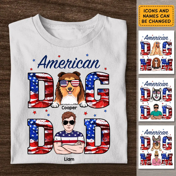 American Dog Mom Dog Dad - Personalized T-Shirt - 4th July TS - PT3853