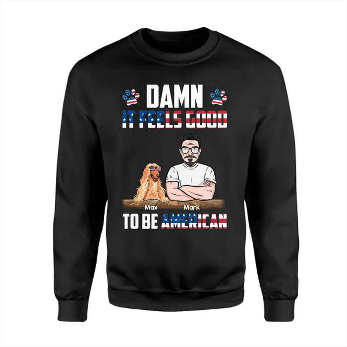 Damn It Feels Good To Be American - Personalized T-Shirt - 4th July TS - PT3858