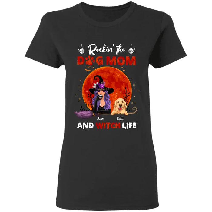 Rockin' The Dog Mom & Witch Life - Personalized T-Shirt - Halloween TS - TT3870