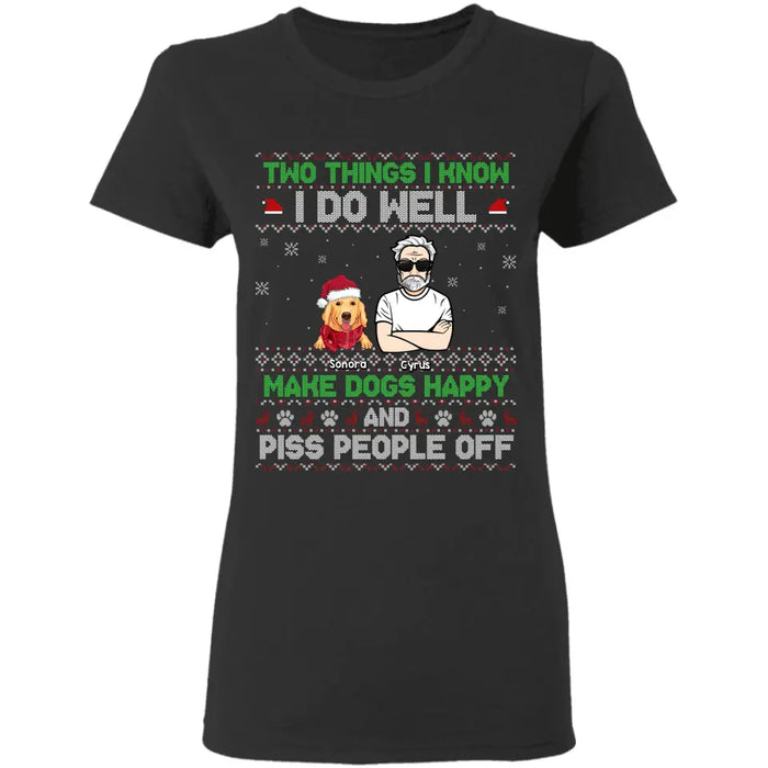 Two Things I Know I Do Well - Personalized T-Shirt - Gift For Dog Lovers TS- PT3877