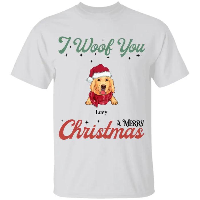 We Woof You a Merry Christmas   - Personalized T-Shirt - Gift For Dog Lovers TS- PT3875