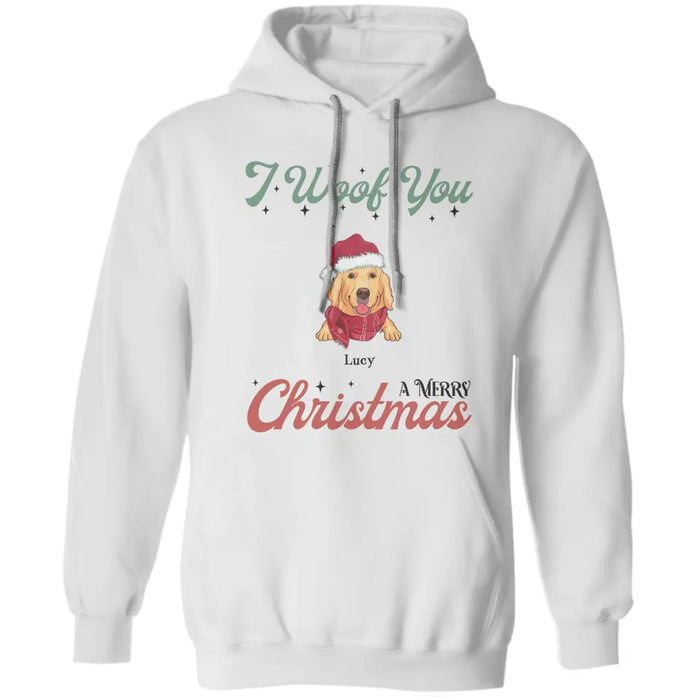 We Woof You a Merry Christmas   - Personalized T-Shirt - Gift For Dog Lovers TS- PT3875