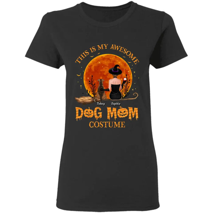 This Is My Awesome Dog Mom Costume - Personalized T-Shirt - Halloween TS - TT3902