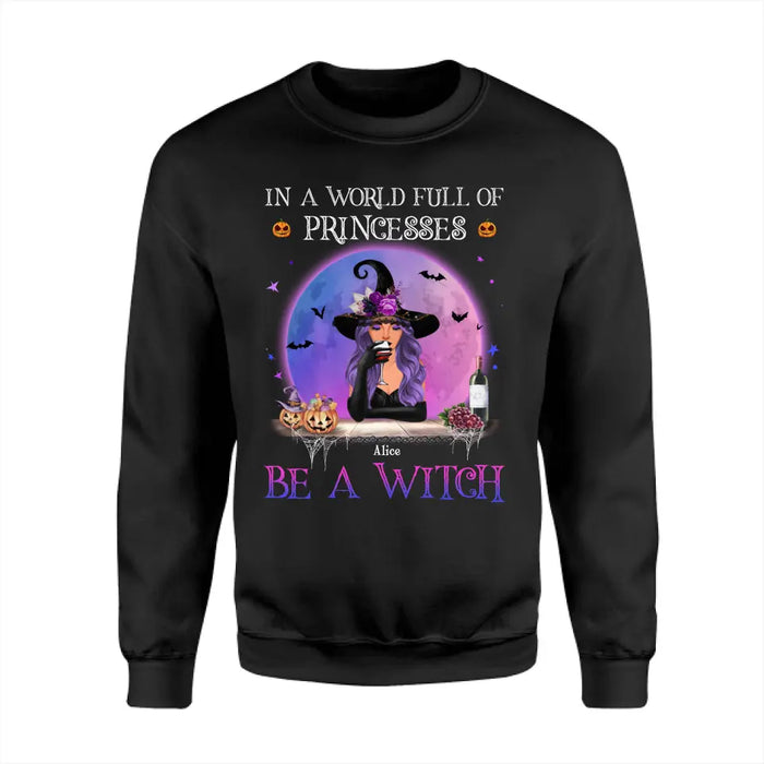 Be A Witch - Personalized T-Shirt - Halloween TS-TT3906