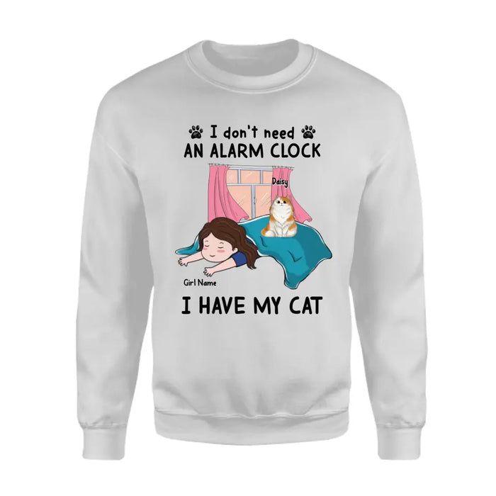 I Don't Need An Alarm Clock I Have My Cats - Personalized T-Shirt - Cat Lovers TS - TT3909